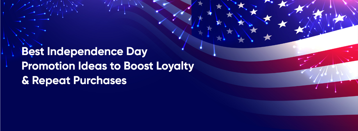 Independence Day loyalty programs